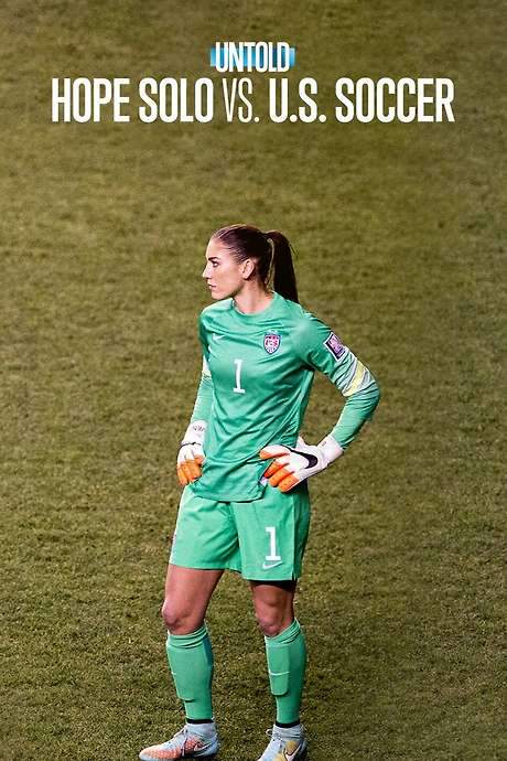 Untold: Hope Solo vs. U.S. Soccer